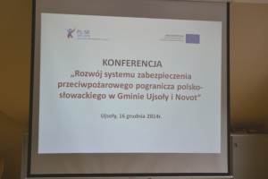 Konferencja kończąca projekt „Rozwój systemu zabezpieczenia przeciwpożarowego pogranicza polsko-słow - zdjęcie7